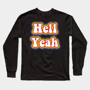 Hell Yeah Long Sleeve T-Shirt